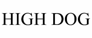 HIGH DOG