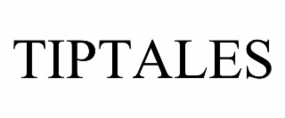 TIPTALES