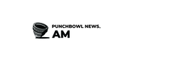 PUNCHBOWL NEWS. AM