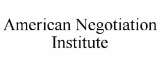 AMERICAN NEGOTIATION INSTITUTE