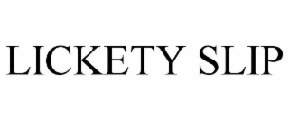 LICKETY SLIP