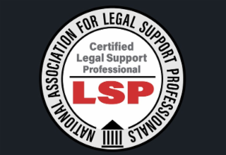 LSP CERTIFIED LEGAL SUPPORT PROFESSIONAL NATIONAL ASSOCIATION FOR LEGAL SUPPORT PROFESSIONALS