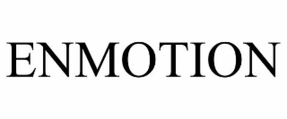 ENMOTION