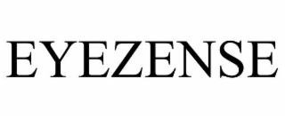 EYEZENSE