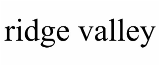 RIDGE VALLEY