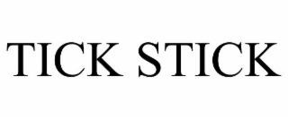 TICK STICK
