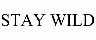 STAY WILD