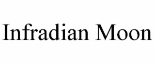 INFRADIAN MOON