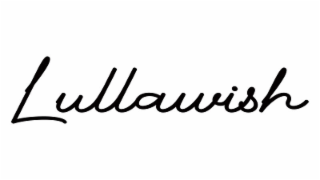 LULLAWISH