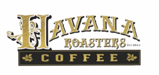 HAVANA ROASTERS COFFEE EST MMXV