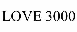 LOVE 3000