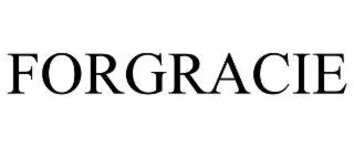 FORGRACIE