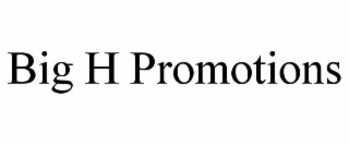 BIG H PROMOTIONS