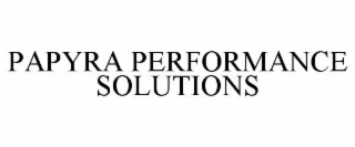PAPYRA PERFORMANCE SOLUTIONS