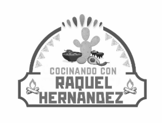 COCINANDO CON RAQUEL HERNANDEZ