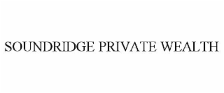 SOUNDRIDGE PRIVATE WEALTH