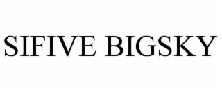 SIFIVE BIGSKY
