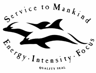 SERVICE TO MANKIND ENERGY INTENSITY FOCUS QUALITY SEAL