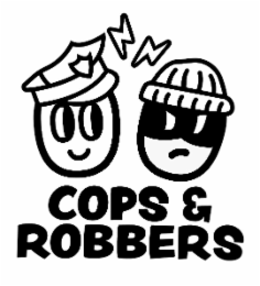 COPS & ROBBERS