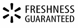 FRESHNESS GUARANTEED