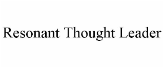 RESONANT THOUGHT LEADER