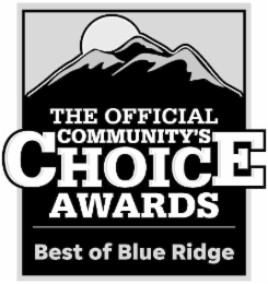 THE OFFICIAL COMMUNITY'S CHOICE AWARDS BEST OF BLUE RIDGE