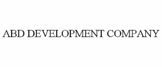 ABD DEVELOPMENT COMPANY