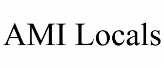 AMI LOCALS