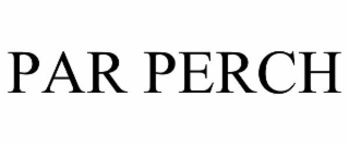 PAR PERCH