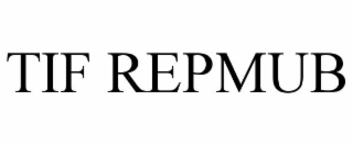 TIF REPMUB