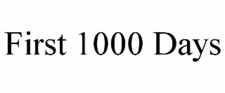 FIRST 1000 DAYS