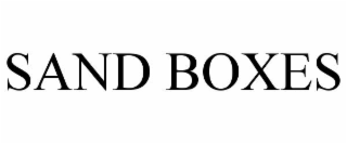 SAND BOXES