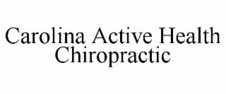 CAROLINA ACTIVE HEALTH CHIROPRACTIC