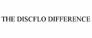 THE DISCFLO DIFFERENCE