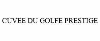 CUVEE DU GOLFE PRESTIGE