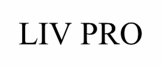 LIV PRO
