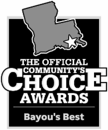 THE OFFICIAL COMMUNITY'S CHOICE AWARDS BAYOU'S BEST