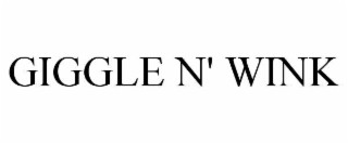 GIGGLE N' WINK