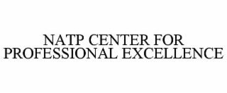 NATP CENTER FOR PROFESSIONAL EXCELLENCE
