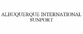 ALBUQUERQUE INTERNATIONAL SUNPORT