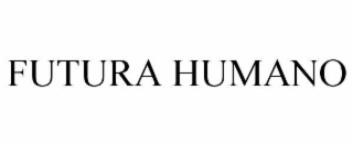 FUTURA HUMANO