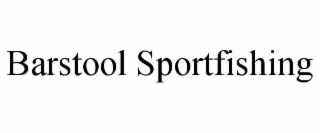 BARSTOOL SPORTFISHING