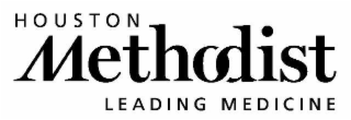 HOUSTON METHODIST LEADING MEDICINE