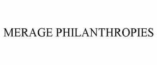 MERAGE PHILANTHROPIES