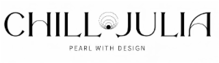 CHILL JULIA PEARL WITH DESIGN