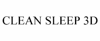 CLEAN SLEEP 3D