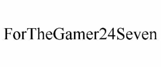 FORTHEGAMER24SEVEN