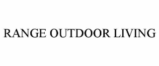 RANGE OUTDOOR LIVING