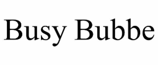 BUSY BUBBE