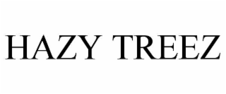 HAZY TREEZ